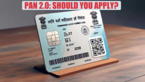 Pan card 2.0 Update | जुन्या पॅन कार्ड मान्य नाही सरकारचा नवा आदेश 