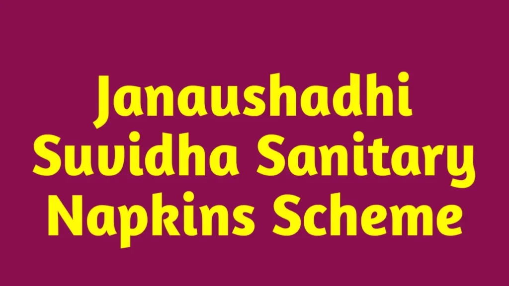 Janaushadhi Suvidha Sanitary Napkins Scheme