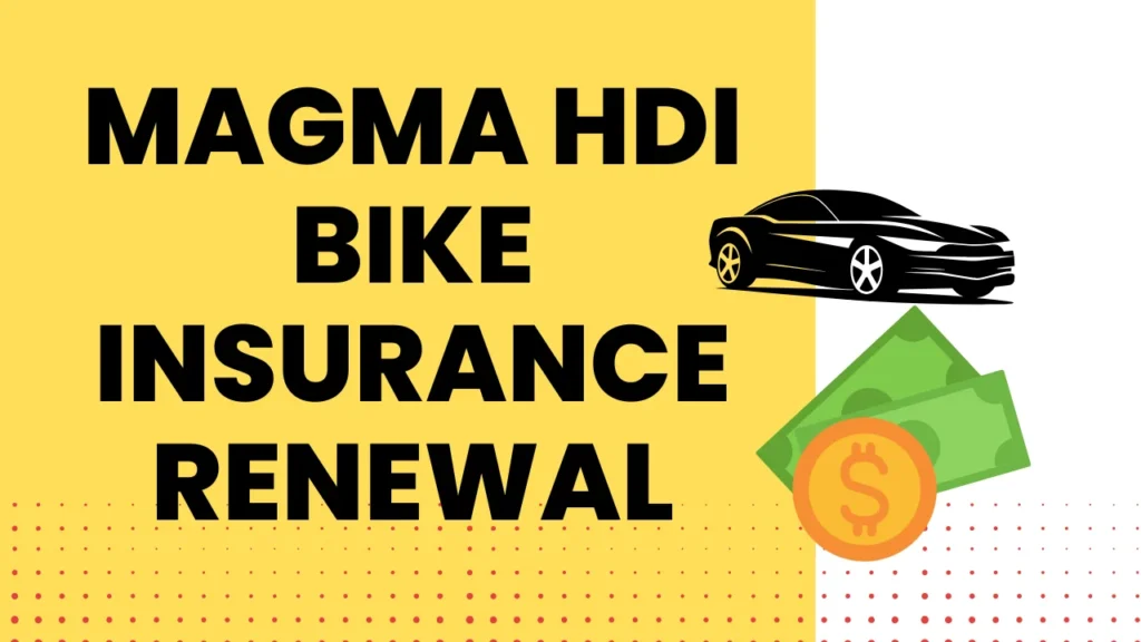 magma hdi bike insurance renewal